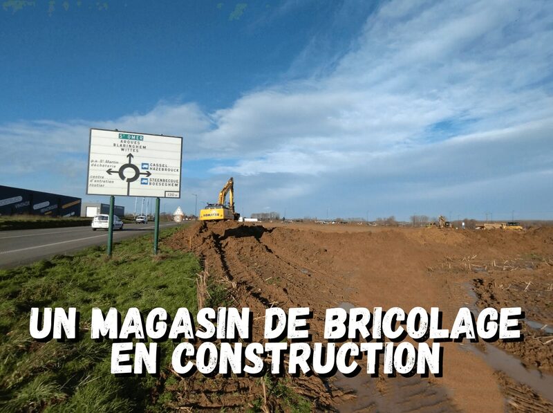 Un magasin de bricolage en construction à Aire sur la Lys