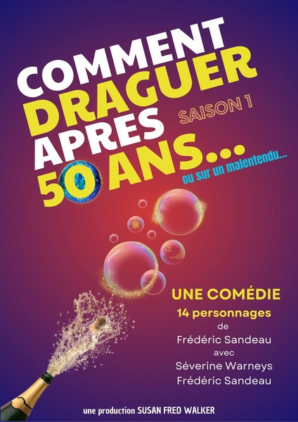 Comment draguer après 50ans avec une comédie de 14 personnages. La tournée nationale s'arrête à Guarbecque les 23 mai et 24 mai