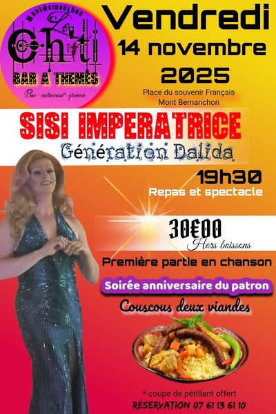 Soirée repas spectacle avec Sisi impératrice génération Dalida au Bar de Mont Bernenchon
