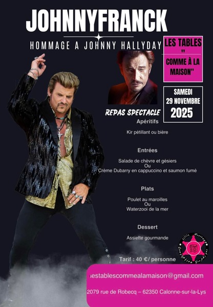 Repas spectacle Johnny Franck en hommage à Johnny Hallyday ce samedi 29 novembre