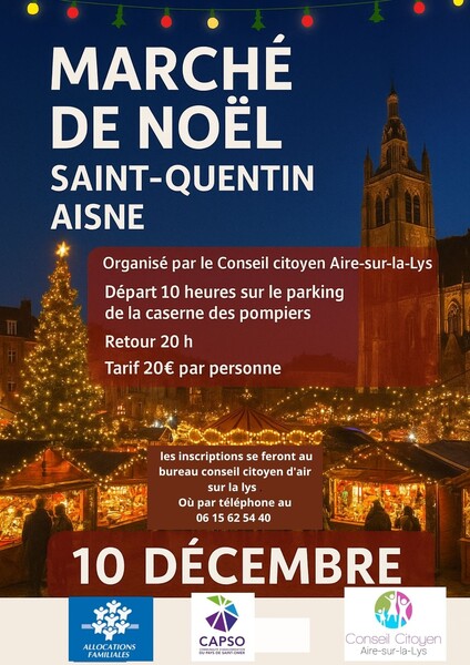 Déplacement au marché de Noel de la commune de Saint-Quentin dans l'Aisne le mercredi 10 décembre