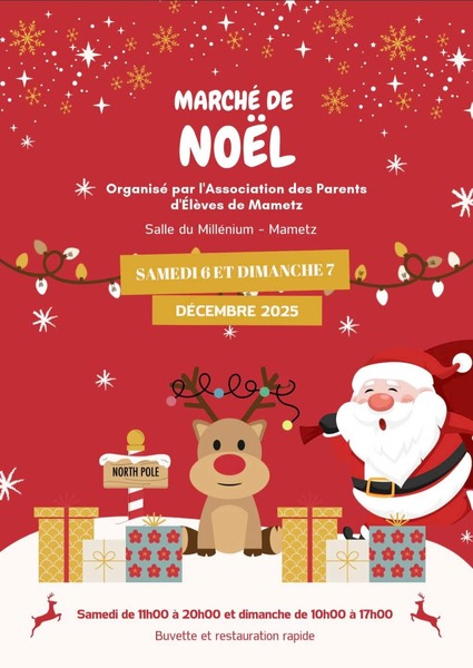 Marché de Noel de l'association des parents d'élèves de Mametz ces samedi 6 et dimanche 7 décembre