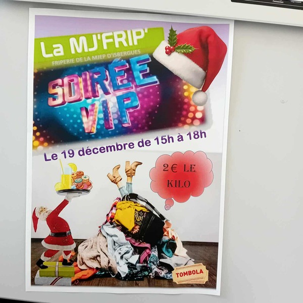Soirée VIP à la MJ'Frip d'Isbergues ce vendredi 19 décembre