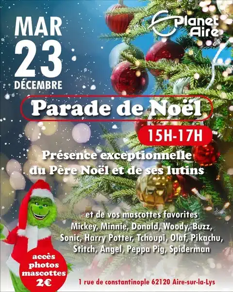 Une parade de Noel ce mardi 23 décembre chez Planet'Aire d''Aire sur la Lys