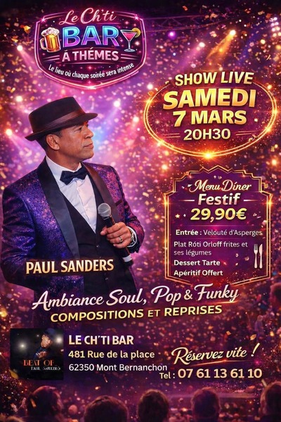 Une soirée avec Paul Sanders pour une Ambiance Soul, Pop et Funket ce samedi 7 mars au ch'ti bar à thèmes de Mont Bernenchon