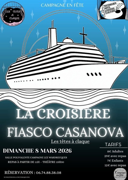Du théâtre la croisière Fiasco casanova, les têtes à Claque ce dimanche 8 Mars