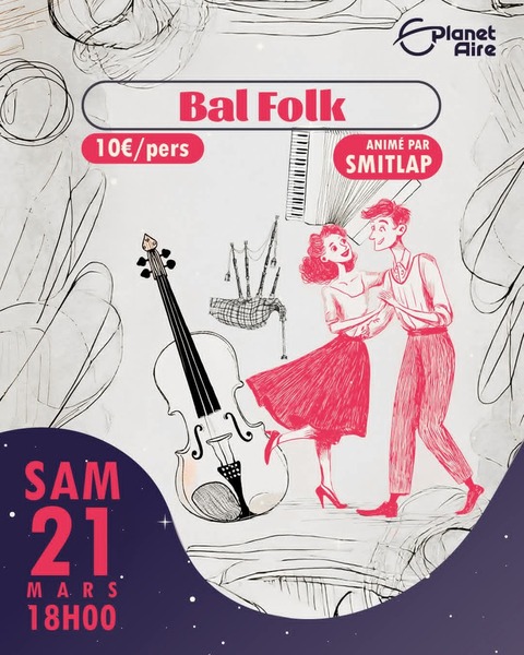 Bal Folk ce samedi 21 mars chez Planet'Aire