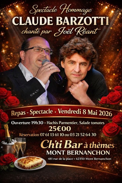 Spectacle hommage à Claude Barzotti ce vendredi 8 mai au Ch"ti bar à thèmes de Mont Bernenchon