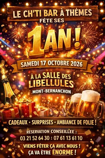 Les 1 an déjà pour le ch'ti bar à thèmes de Mont Bernenchon