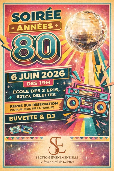 Une soirée années 80 est organisée le 6 juin 2026 à Delettes