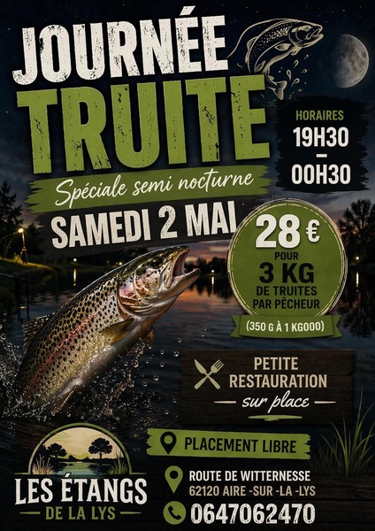 Journée truite spéciale semi nocturne ce samedi 2 mai aux étangs de la Lys