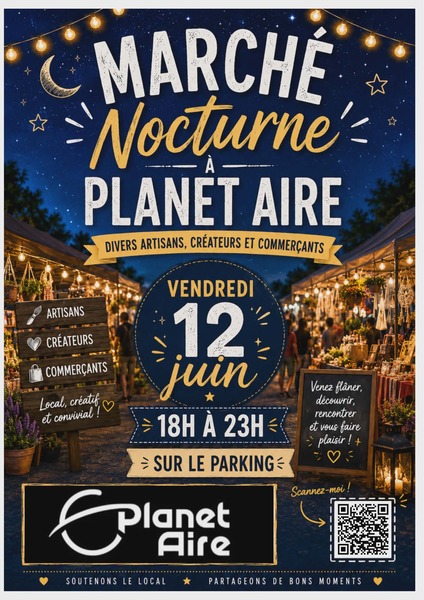 Les nocturnes de chez PLanet'Aire, première date ce vendredi 12 juin