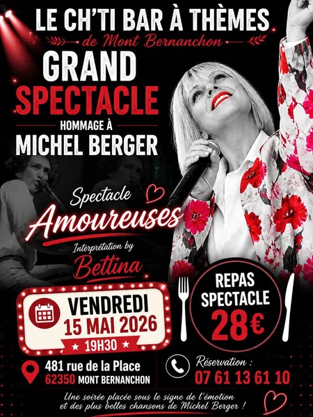 Grand spectacle hommage à Michel Berger ce vendredi 15 mai au ch'ti bar à thèmes de Mont Bernenchon