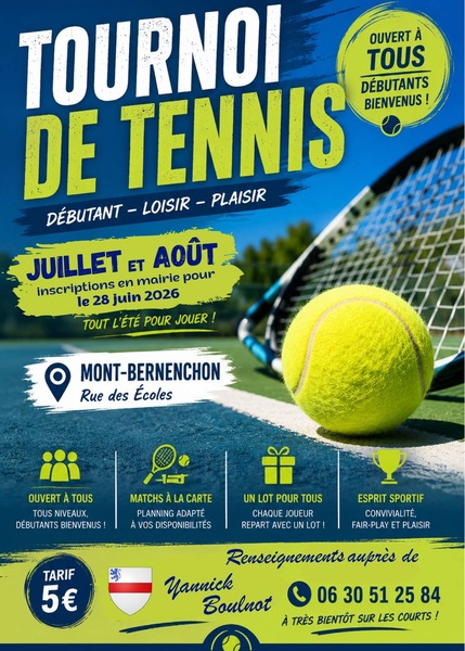 Tournroi de tennis en juillet et en aout à Mont bernenchon