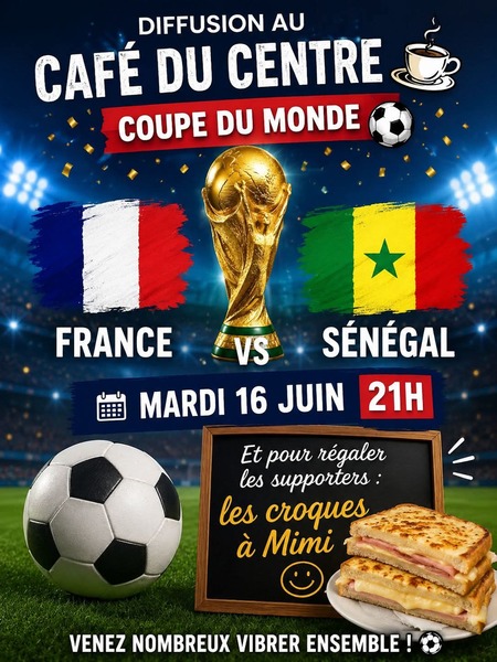 Le café du centre va diffuser le premier match de la coupe du monde de la France