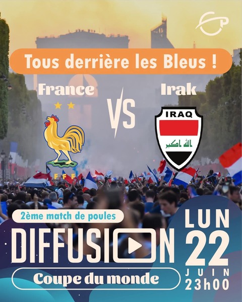France Irak chez Planet'Aire ce lundi 22 juin