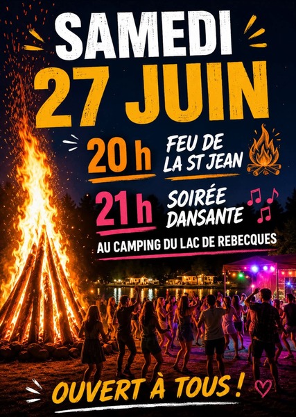 L'événement feu de la Saint Jean, c'est ce samedi 27 juin au camping du lac de Rebecques