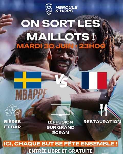 France Suède Chez Hercule et Hops de Blaringhem ce mardi 30 juin au soir