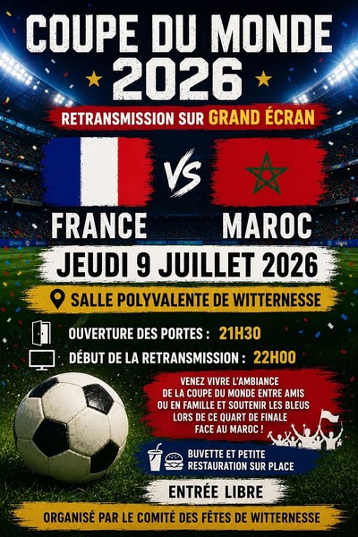 Les quarts de finale de la coupe du monde de football de l'équipe de France face au Maroc à Witternesse ce jeudi 9 juillet au soir