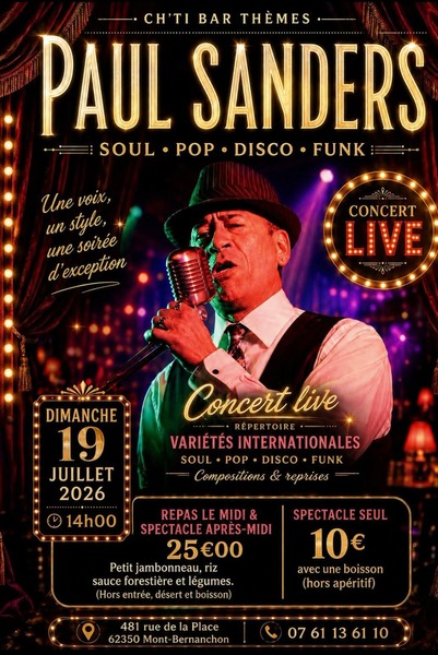 Paul Sanders animera le repas spectacle du ch'ti bar à thèmes de Mont bernenchon ce dimanche 19 juillet