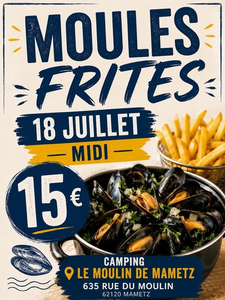 Repas moules frites ce samedi 18 juillet au midi au camping du moulin de Mametz