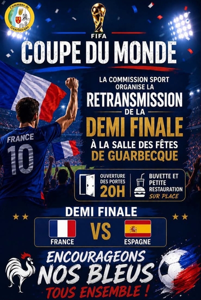 La demi-finale des bleus lors du mondial 2026 de ce mardi 14 juillet à Guarbecque