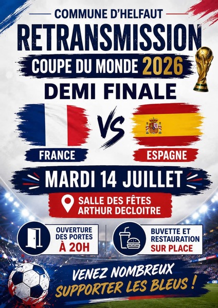 Retransmission du match de la coupe du monde de football ce mardi 14 juillet à Helfaut
