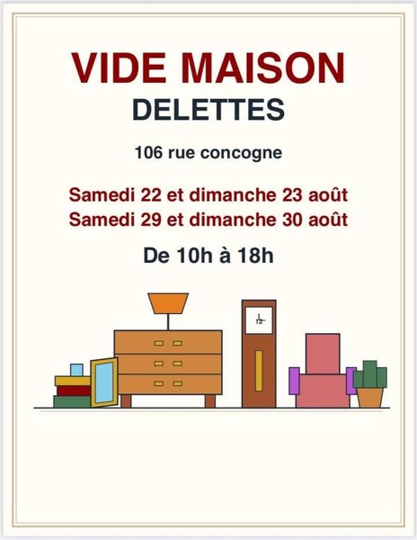Vide maison ces samedis 22 et 29 aout ainsi que les dimanches 29 et 30 aout à Delettes