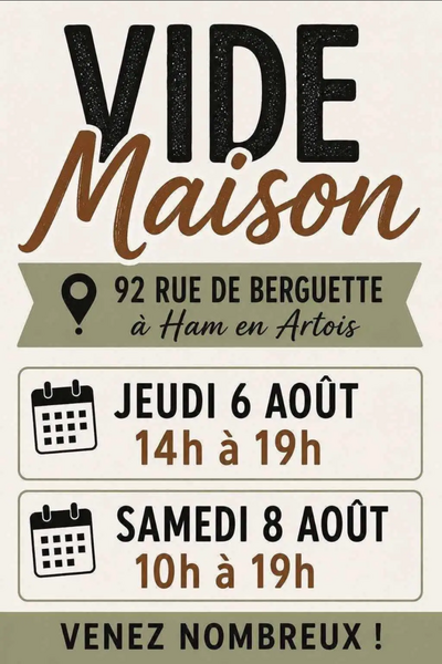 Un vide maison ce samedi 8 aout à Ham En Artois