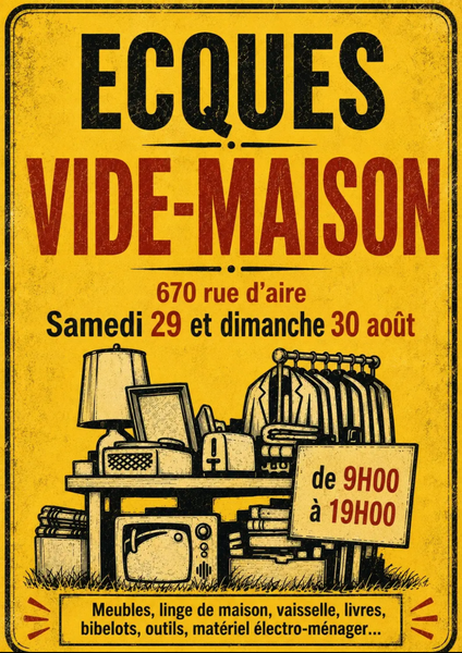 Vide maison ces samedi 29 et dimanche 30 aout à Ecques