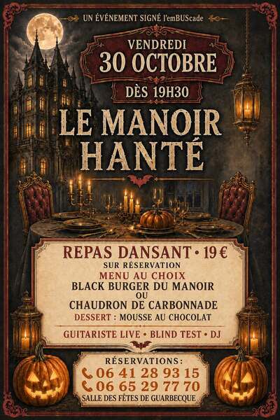 Un repas dansant au manoir hanté de Guarbecque