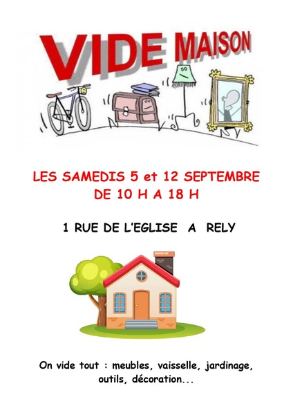 Un vide maison sur deux jours à Rely