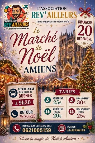 Un déplacement au marché de Noel de la commune de Amiens ce dimanche 20 décembre