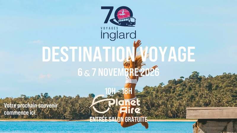 Destination voyages durant le week-end des 6 et 7 novembre prochain avec l'agence des voyages Inglard