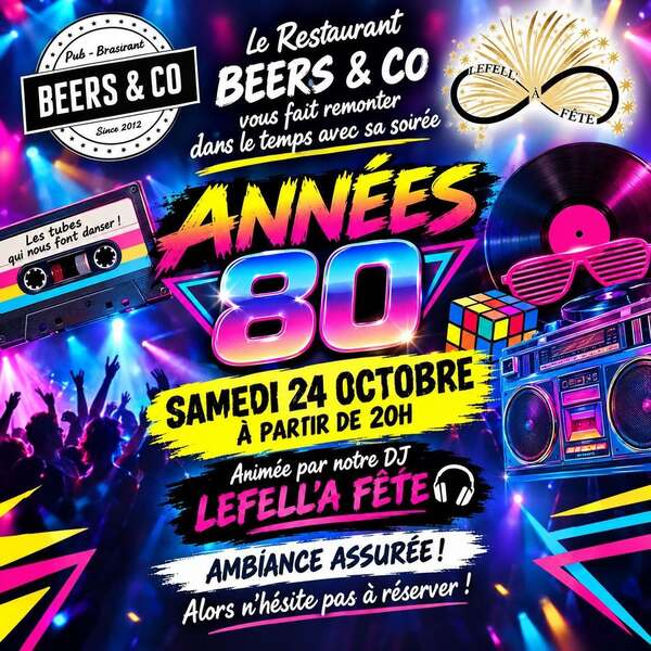 Soirée années 80 au restaurant Beers And Co d'Aire sur la Lys ce samedi 24 octobre